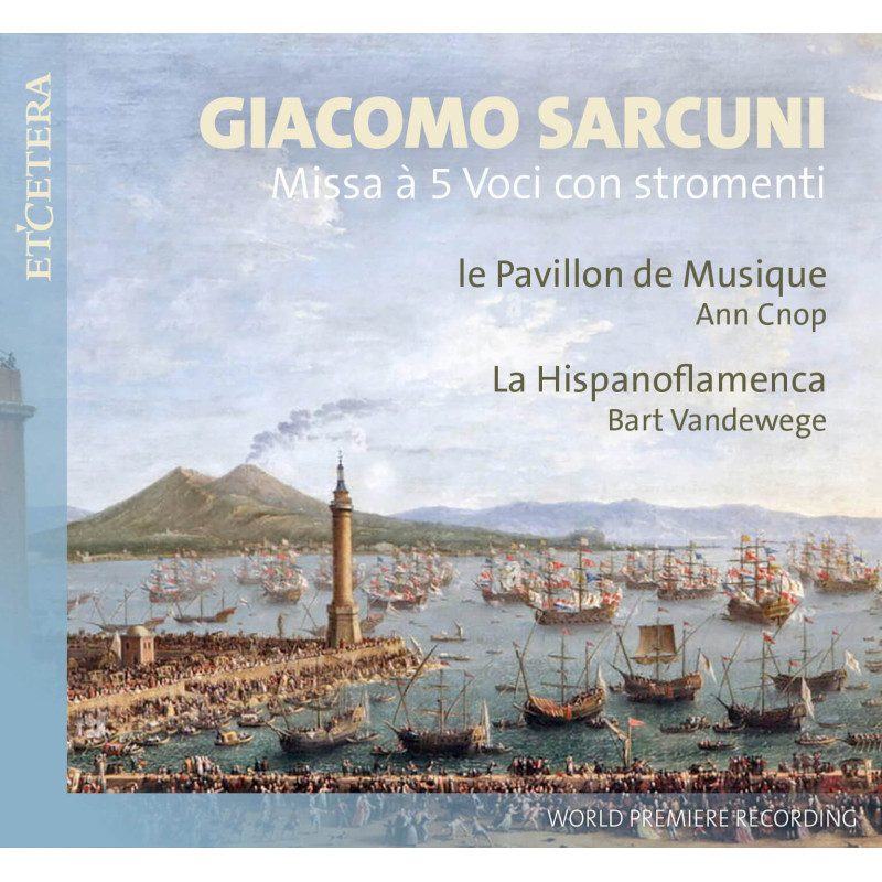 Giacomo Sarcuni (1690-17 ?) Messe, Le Pavillon de Musique, Ann Crop