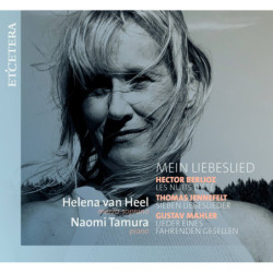 Mein Liebeslied Berlioz, Jennefelt, Mahler, Helena van Heel