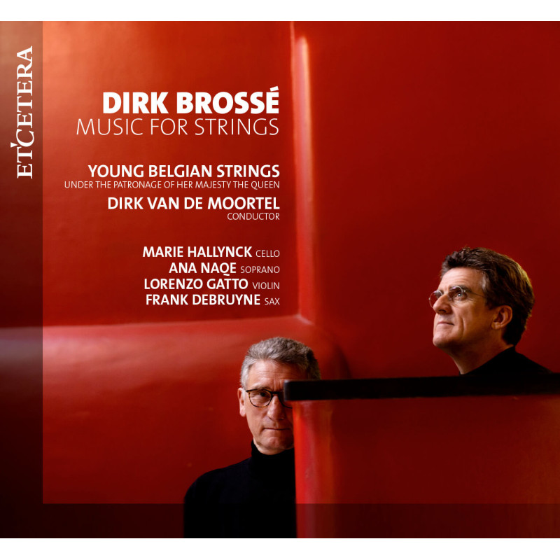 Dirk Brossé Musiques pour cordes, Young Belgian Strings