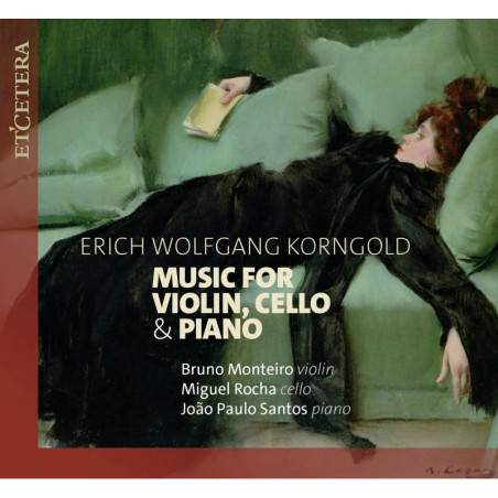 Korngold Musique pour violon, violoncelle et piano, Monteiro, Rochas, Santos