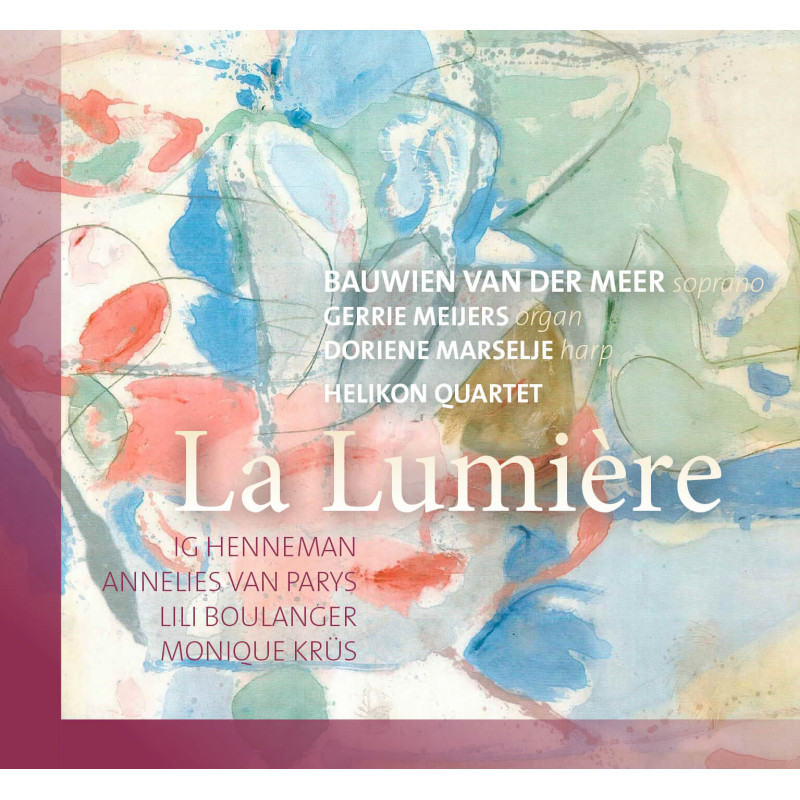 La Lumière, Bauwien van der Meer, Helikon Quartet