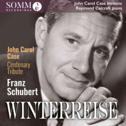 Franz Schubert Le voyage d'hiver Winterreise John Carol Case